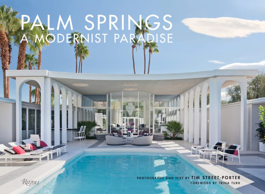 This MustHave Book is a Tour of Palm Springs' Most Stunning Estates