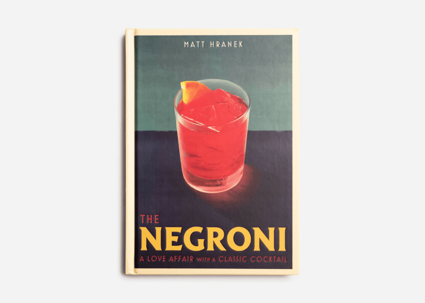 Matt Hranek's New Book Celebrates the Negroni - Airows